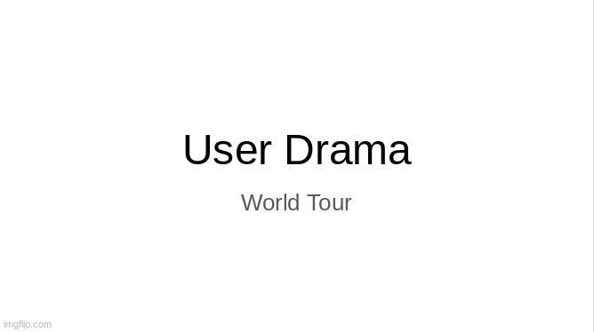 World Tour Thumbnail | made w/ Imgflip meme maker