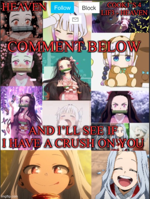 Can I start a trend... | COMMENT BELOW; AND I’LL SEE IF I HAVE A CRUSH ON YOU | image tagged in heavens temp adorable | made w/ Imgflip meme maker