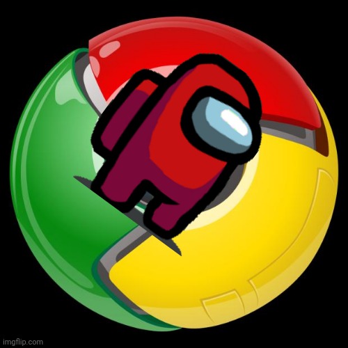 Among Us Chrome | image tagged in google chrome | made w/ Imgflip meme maker