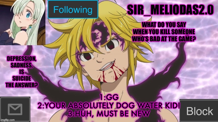 Ex: Minecraft Servers, and EW fortnite | WHAT DO YOU SAY WHEN YOU KILL SOMEONE WHO’S BAD AT THE GAME? 1:GG
2:YOUR ABSOLUTELY DOG WATER KID!
3:HUH, MUST BE NEW | image tagged in sir_meliodas2 0 announcement template,disney killed star wars,star wars kills disney | made w/ Imgflip meme maker