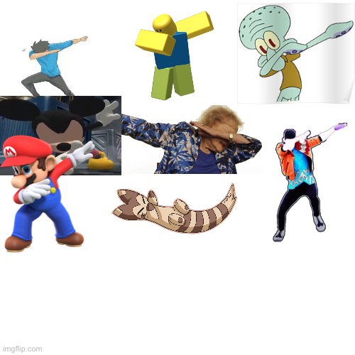 Let’s dab! | image tagged in memes,blank transparent square | made w/ Imgflip meme maker