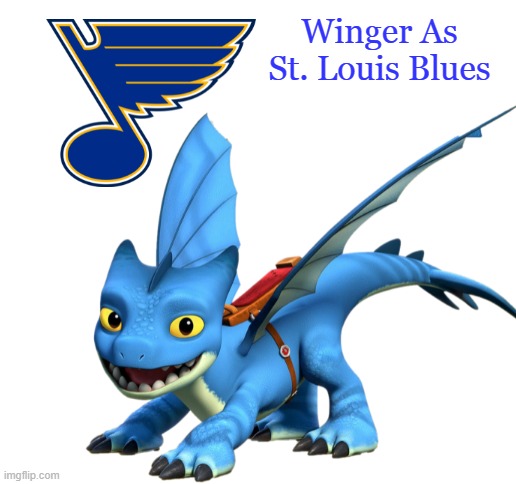 Winger As St. Louis Blues | Winger As St. Louis Blues | image tagged in blank white template | made w/ Imgflip meme maker