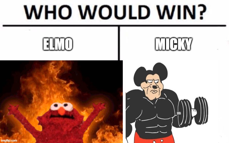 the big child show fight | ELMO; MICKY | image tagged in funny memes | made w/ Imgflip meme maker
