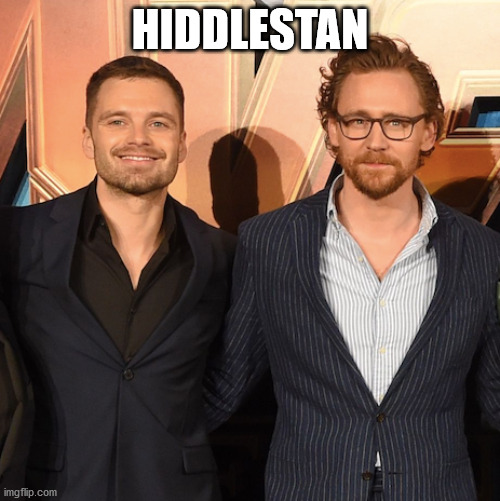 heard this from an interview | HIDDLESTAN | image tagged in tom hiddleston | made w/ Imgflip meme maker