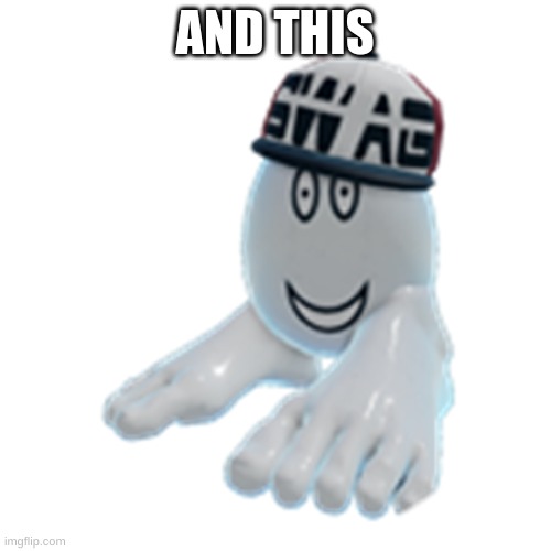 Transparent Eg man | AND THIS | image tagged in transparent eg man | made w/ Imgflip meme maker