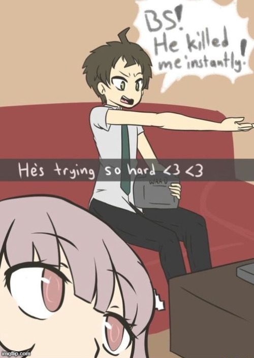 Give me somebody and I will say what danganronpa character they are | made w/ Imgflip meme maker