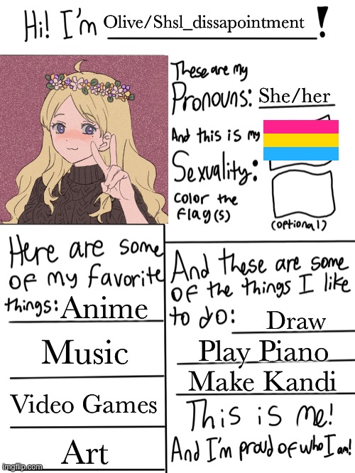 Lgbtq stream account profile | Olive/Shsl_dissapointment; She/her; Anime; Draw; Music; Play Piano; Make Kandi; Video Games; Art | image tagged in lgbtq stream account profile | made w/ Imgflip meme maker