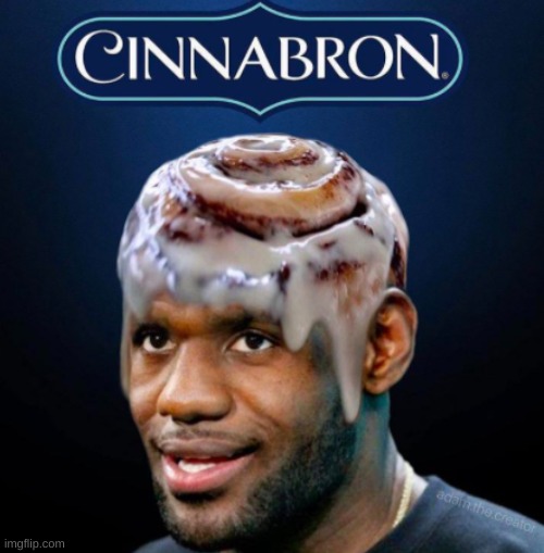 Cinnabron | image tagged in cinnabron | made w/ Imgflip meme maker