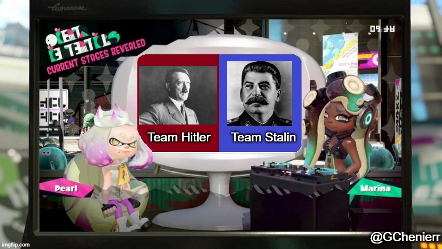 Extreme Political Splatfest be like | Team Hitler      Team Stalin; @GChenierr | image tagged in splatfest template,politics,political meme,splatoon 2 | made w/ Imgflip meme maker