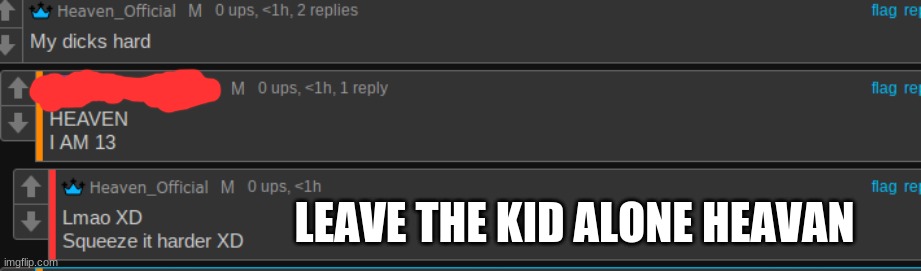 LEAVE THE KID ALONE HEAVEN | made w/ Imgflip meme maker