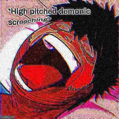 When school starts | image tagged in dabi high pitched demonic screeching but it's deep fried | made w/ Imgflip meme maker