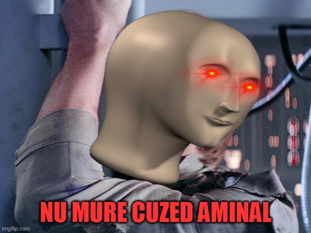 NU MURE CUZED AMINAL | made w/ Imgflip meme maker