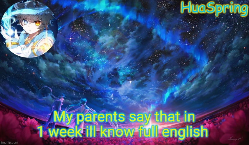 Douluo Dalu | My parents say that in 1 week ill know full english | image tagged in douluo dalu | made w/ Imgflip meme maker