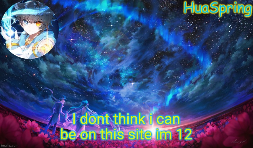 Douluo Dalu | I dont think i can be on this site im 12 | image tagged in douluo dalu | made w/ Imgflip meme maker