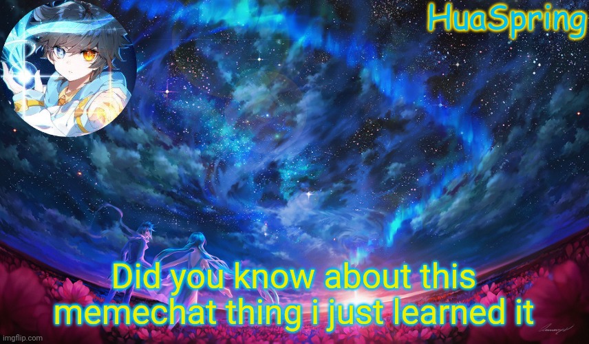 Douluo Dalu | Did you know about this memechat thing i just learned it | image tagged in douluo dalu | made w/ Imgflip meme maker