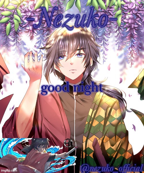 see y’all tomorrow | good night | image tagged in nezuko_official giyuu template | made w/ Imgflip meme maker