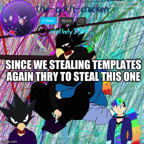 *try | SINCE WE STEALING TEMPLATES AGAIN THRY TO STEAL THIS ONE | made w/ Imgflip meme maker