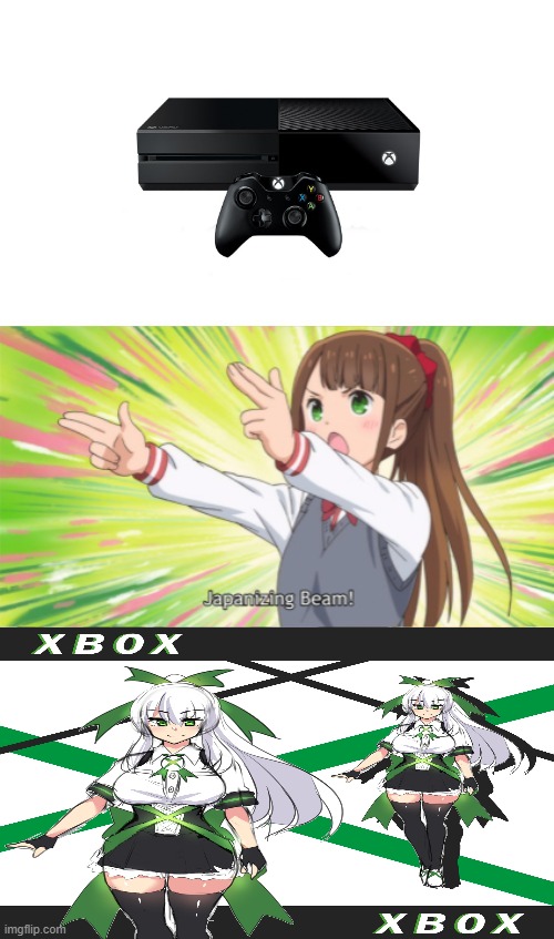 I dont like xbox im more of a ps4 guy but id bang this (kinda weird to say i'd bang an xbox) | image tagged in anime japanizing beam,xbox,anime,idk | made w/ Imgflip meme maker