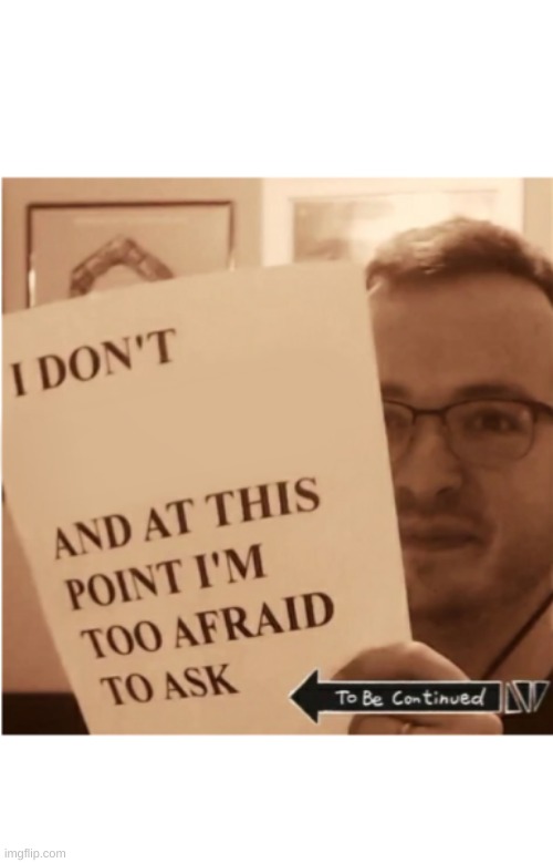 Griffin McElroy is Afraid | image tagged in griffin mcelroy is afraid | made w/ Imgflip meme maker