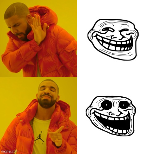 k den | image tagged in memes,drake hotline bling,trollface | made w/ Imgflip meme maker