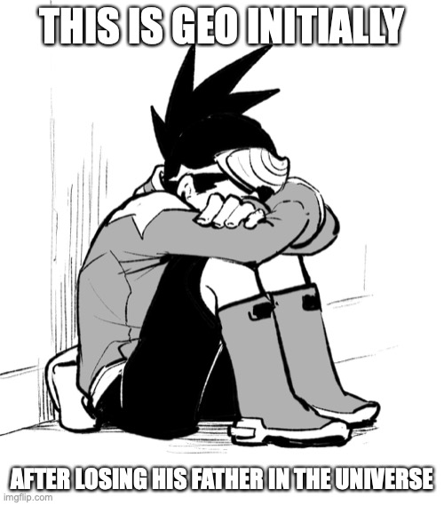 Sad Geo | THIS IS GEO INITIALLY; AFTER LOSING HIS FATHER IN THE UNIVERSE | image tagged in geo stelar,megaman,megaman star force,memes | made w/ Imgflip meme maker