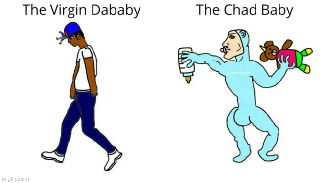 yes | image tagged in memes,dababy,virgin vs chad | made w/ Imgflip meme maker