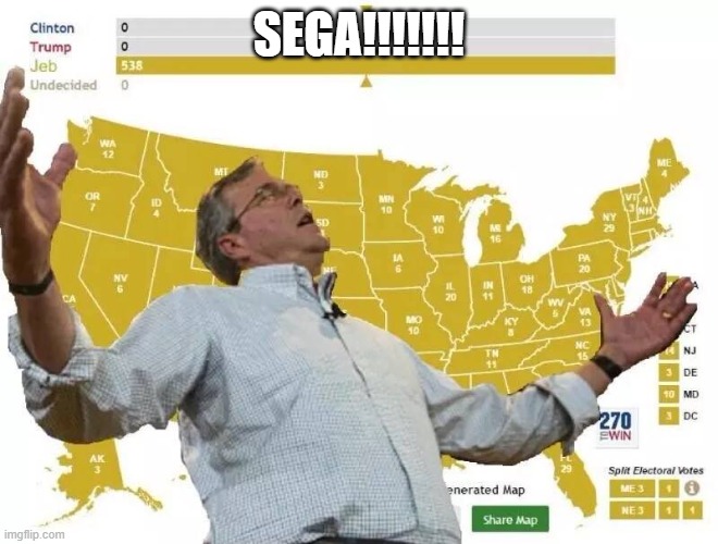 Jeb Bush Wins | SEGA!!!!!!! | image tagged in jeb bush wins | made w/ Imgflip meme maker