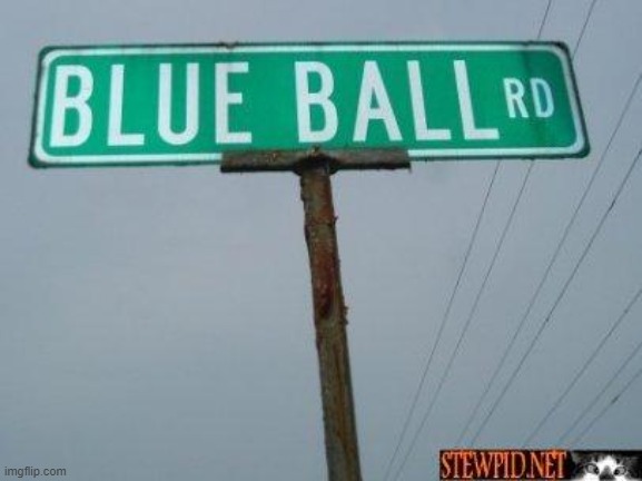 blue ball st | image tagged in blue ball st | made w/ Imgflip meme maker