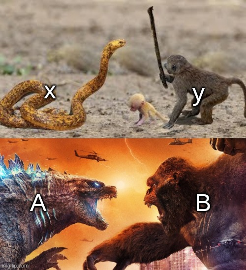 godzilla vs King King (sorry the temp description says X vs Y instead of A vs B) | x; y; A; B | image tagged in godzilla vs king kong | made w/ Imgflip meme maker