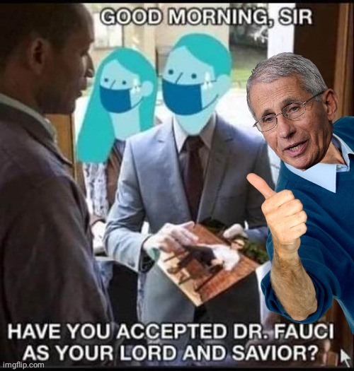 Dr Fauci Cult | image tagged in dr fauci | made w/ Imgflip meme maker