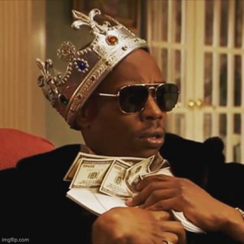Dave Chappelle Money | image tagged in dave chappelle money | made w/ Imgflip meme maker