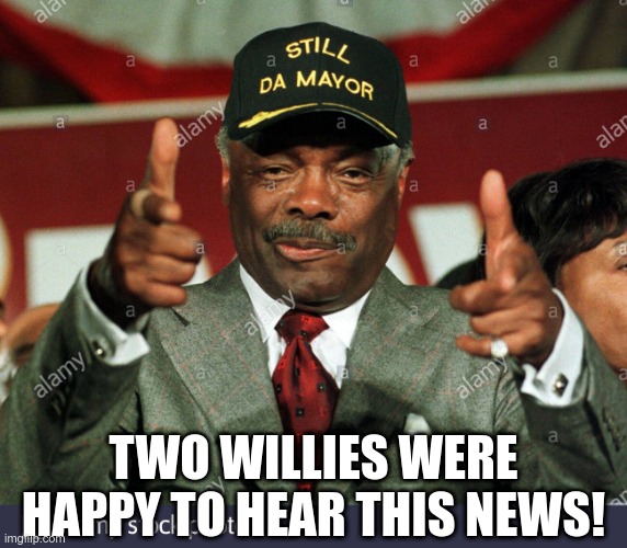 TWO WILLIES WERE HAPPY TO HEAR THIS NEWS! | made w/ Imgflip meme maker