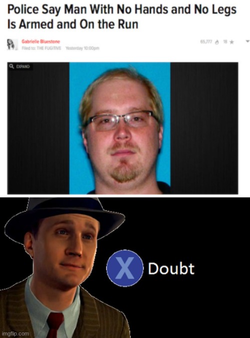 on the run! | image tagged in l a noire press x to doubt,funny,memes,funny memes,barney will eat all of your delectable biscuits,run | made w/ Imgflip meme maker