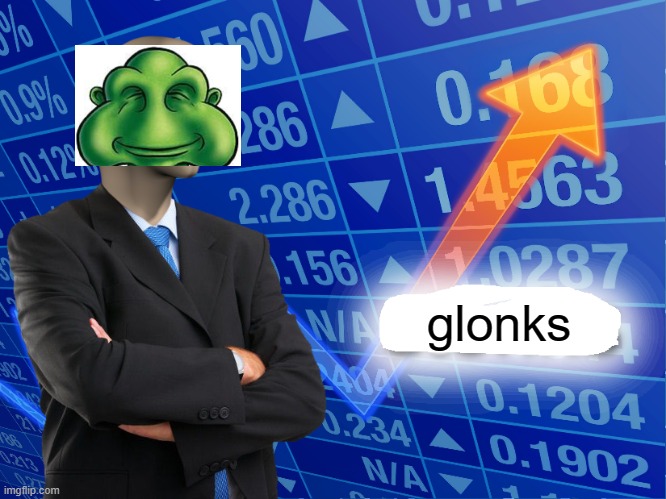 more glonk stonk | glonks | image tagged in empty stonks | made w/ Imgflip meme maker