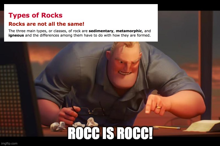 my schoolwork be like: | ROCC IS ROCC! | image tagged in math is math | made w/ Imgflip meme maker