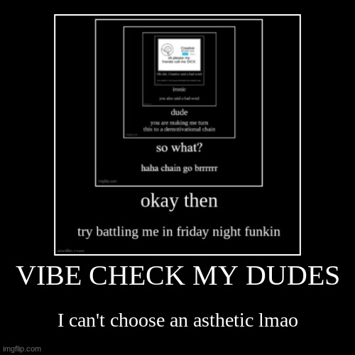 image tagged in funny,demotivationals | made w/ Imgflip demotivational maker