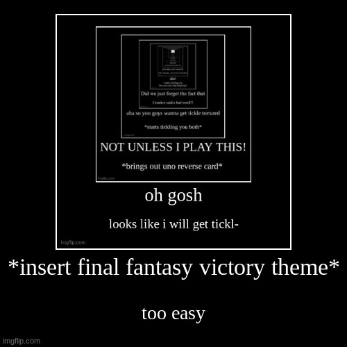 image tagged in funny,demotivationals | made w/ Imgflip demotivational maker