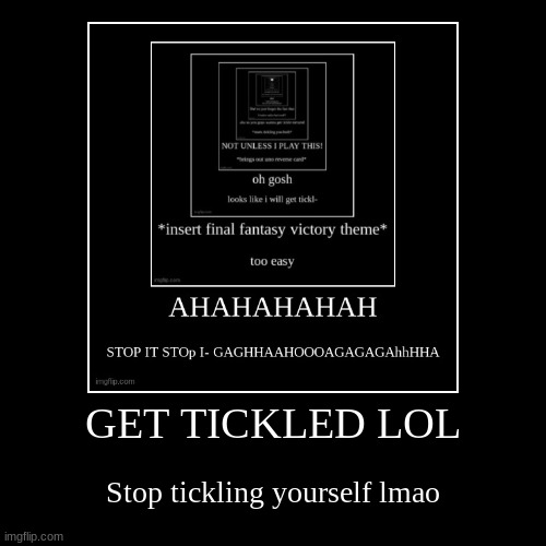 image tagged in funny,demotivationals | made w/ Imgflip demotivational maker