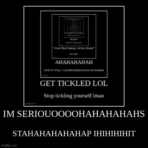 XD STOP PLZ GAHAHAHAHAHAHAH | image tagged in funny,demotivationals | made w/ Imgflip demotivational maker