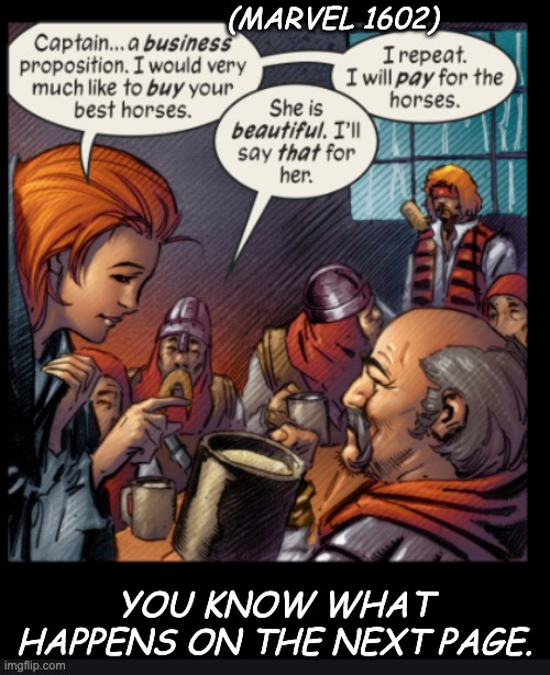 (MARVEL 1602) YOU KNOW WHAT HAPPENS ON THE NEXT PAGE. | made w/ Imgflip meme maker