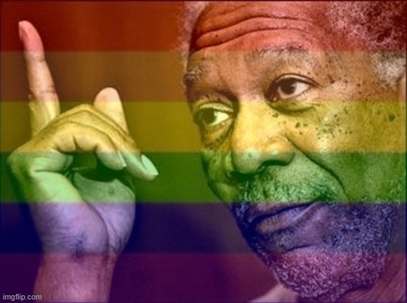 LGBTQ Morgan Freeman pointing | image tagged in gay morgan freeman this,lgbt,lgbtq,morgan freeman,this morgan freeman,gay pride flag | made w/ Imgflip meme maker