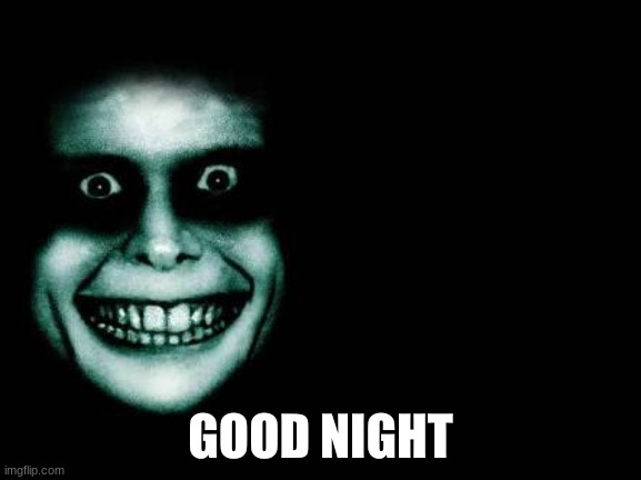 goodnight scary meme