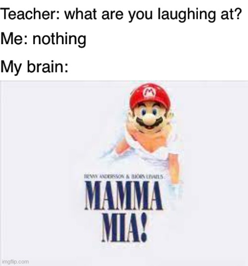 WAHOOOO! | image tagged in teacher what are you laughing at,super mario | made w/ Imgflip meme maker