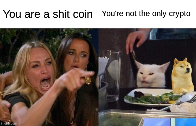 The Bitcoin Elites | You are a shit coin; You're not the only crypto | image tagged in doge,dogecoin,bitcoin,cryptocurrency | made w/ Imgflip meme maker