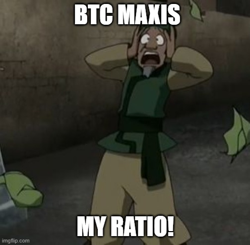 My Cabbages! | BTC MAXIS; MY RATIO! | image tagged in my cabbages | made w/ Imgflip meme maker