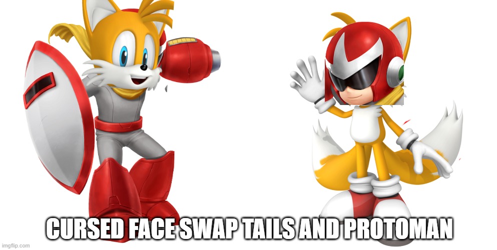 cursed face swap | CURSED FACE SWAP TAILS AND PROTOMAN | image tagged in megaman,cursed image,tails,face swap,sega,capcom | made w/ Imgflip meme maker