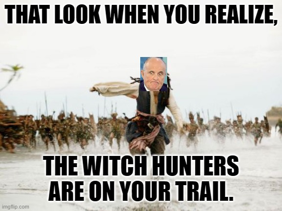 Jack Sparrow Being Chased | THAT LOOK WHEN YOU REALIZE, THE WITCH HUNTERS ARE ON YOUR TRAIL. | image tagged in memes,jack sparrow being chased | made w/ Imgflip meme maker
