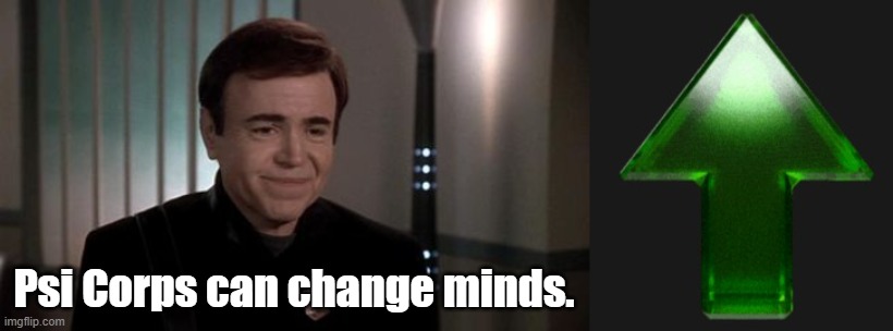 Psi Corps can change minds. | image tagged in alfred bester,upvote | made w/ Imgflip meme maker