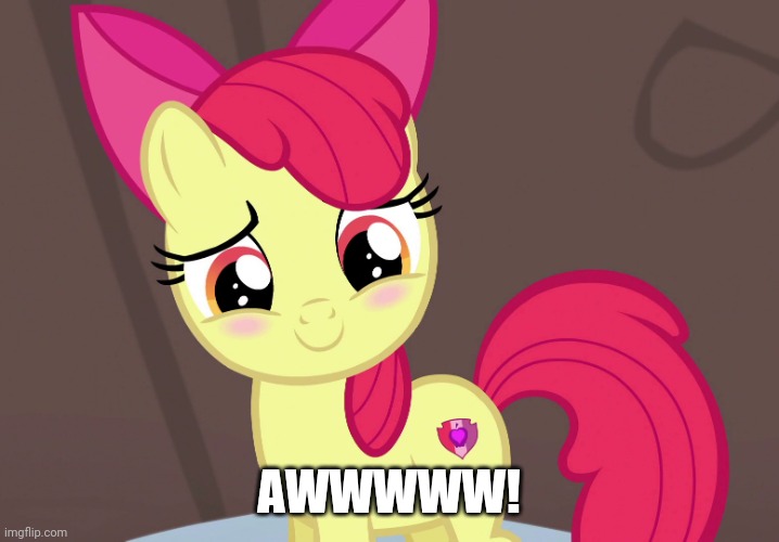 Cute Applebloom (MLP) | AWWWWW! | image tagged in cute applebloom mlp | made w/ Imgflip meme maker