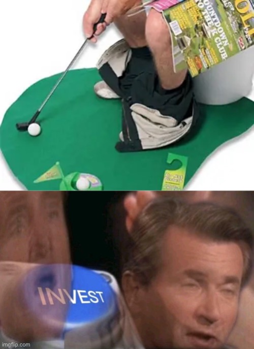 Toilet Golf | image tagged in invest | made w/ Imgflip meme maker